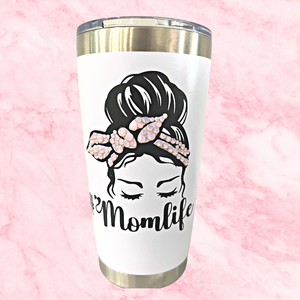 #MomLife Tumbler